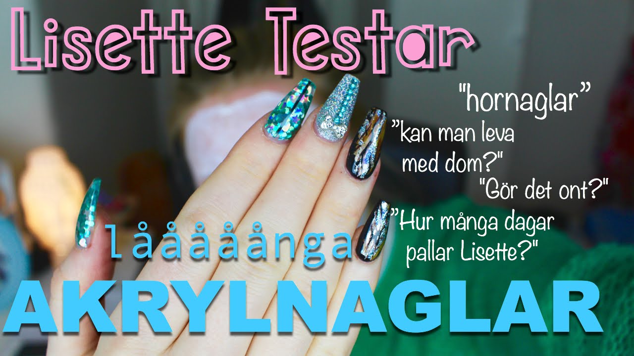 Lisette Testar - LÅNGA AKRYLNAGLAR