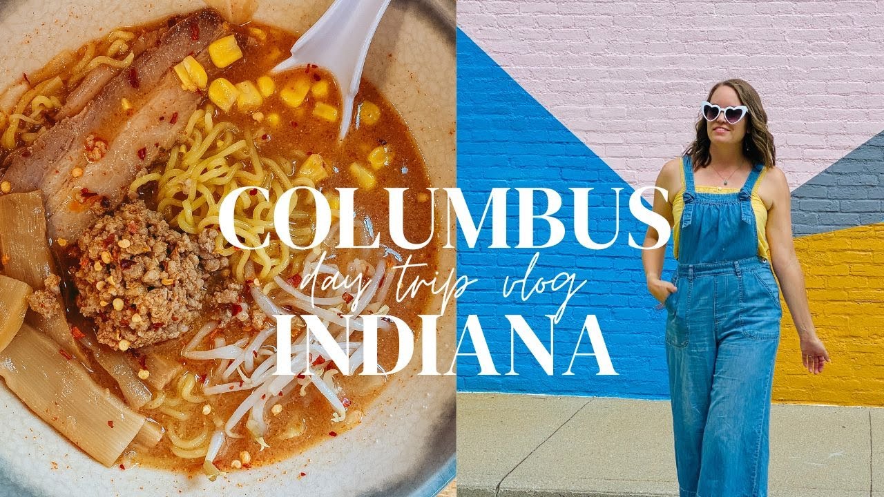 Columbus, Indiana Day Trip