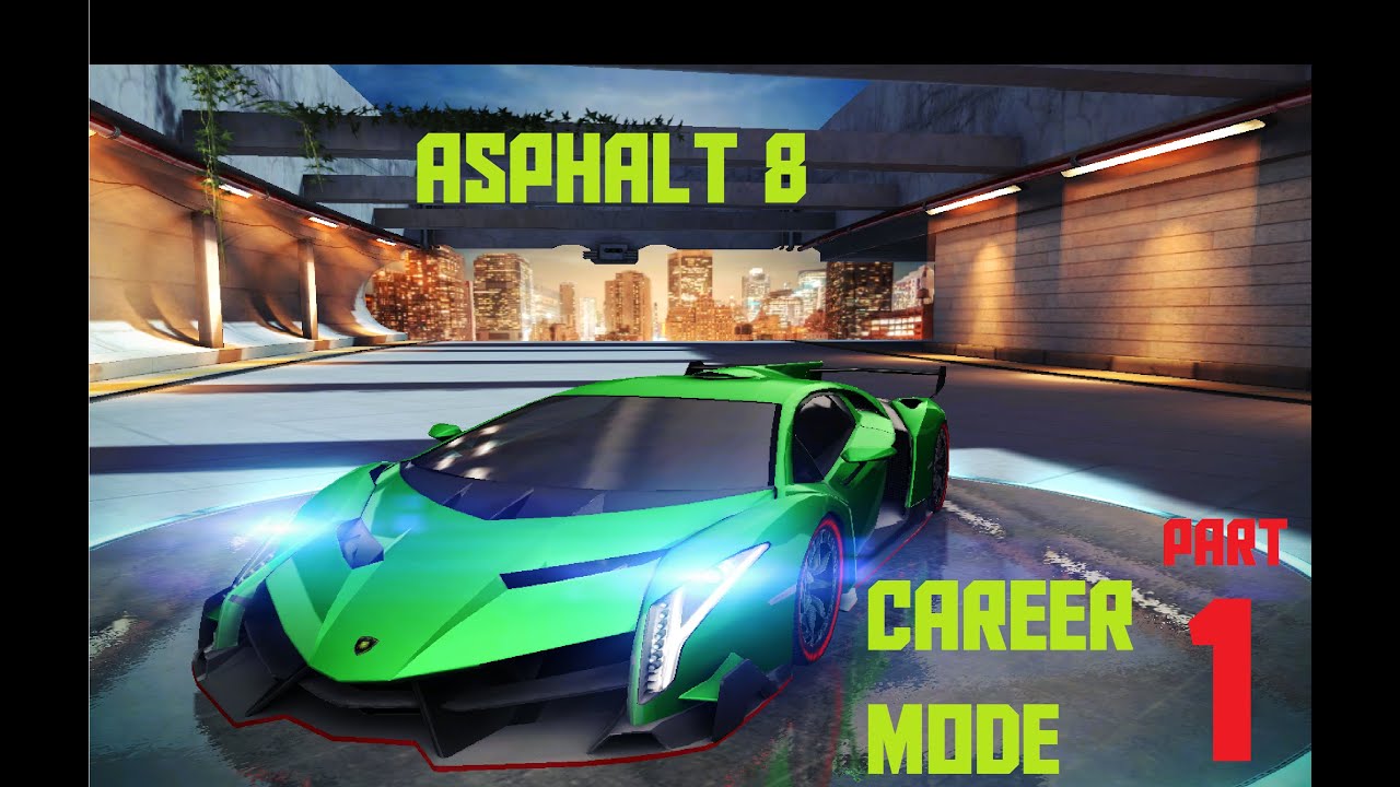 Asphalt 8 CAREER MODE part 1