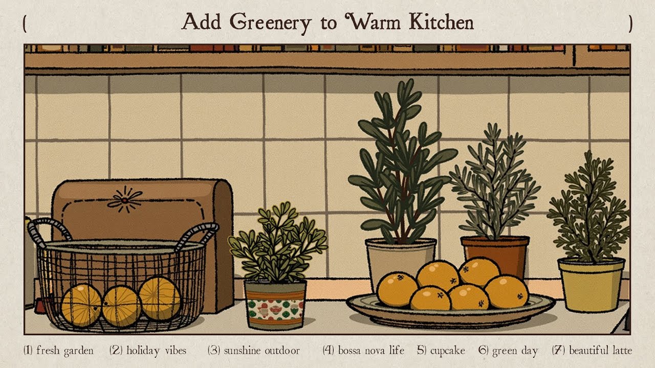 add greenery to warm kitchen, start your Saturday with bossa nova jazz