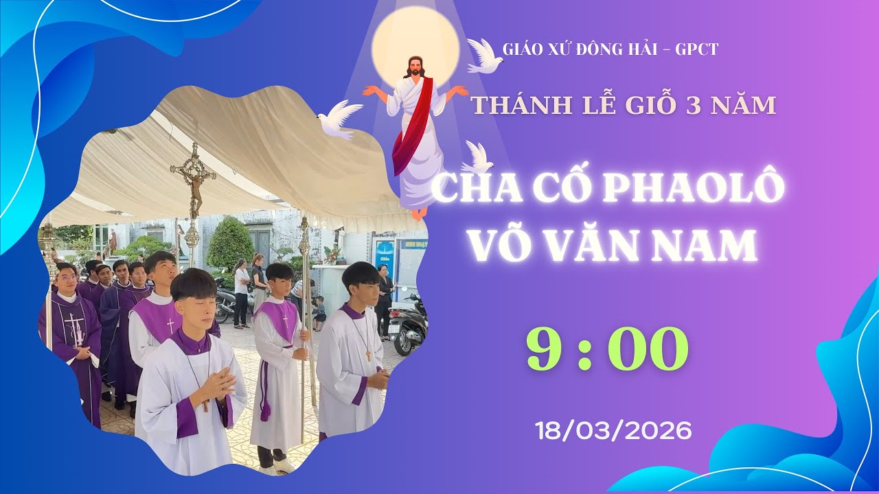 Toàn cảnh Thánh Lễ Giỗ 3 năm Cha Cố Phao lô Võ Văn Nam