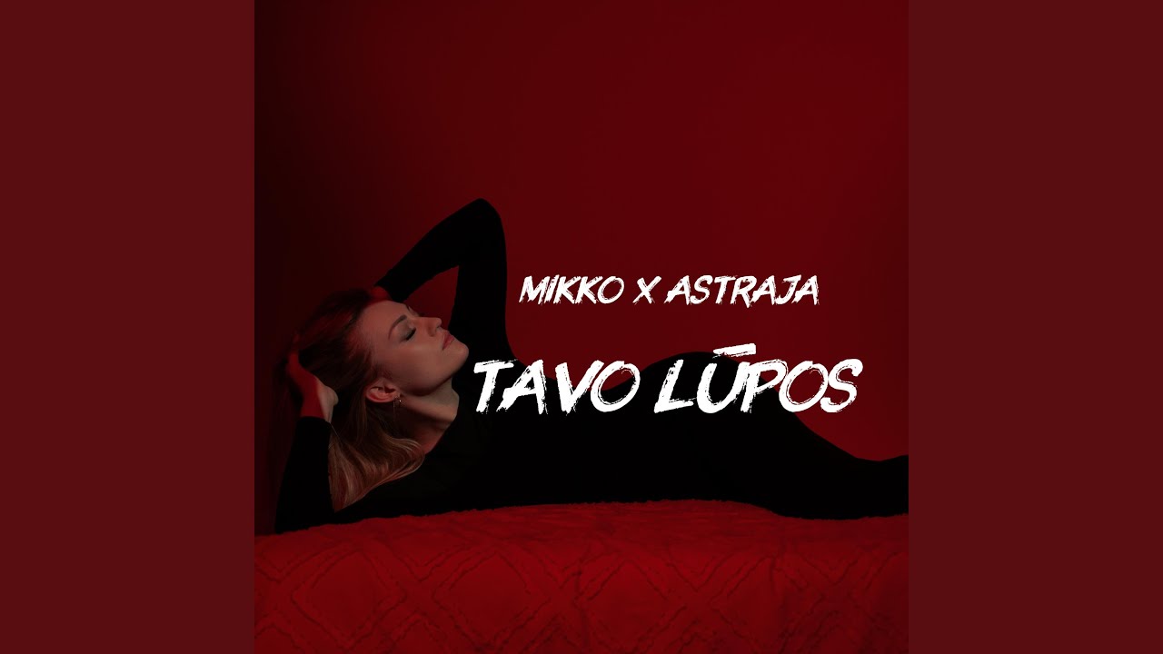 Tavo Lūpos (feat. Astraja)