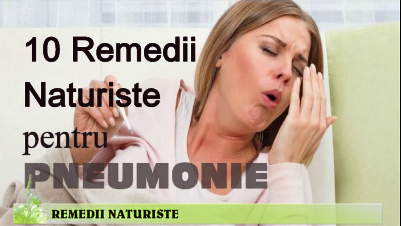 10 Remedii Naturiste pentru PNEUMONIE