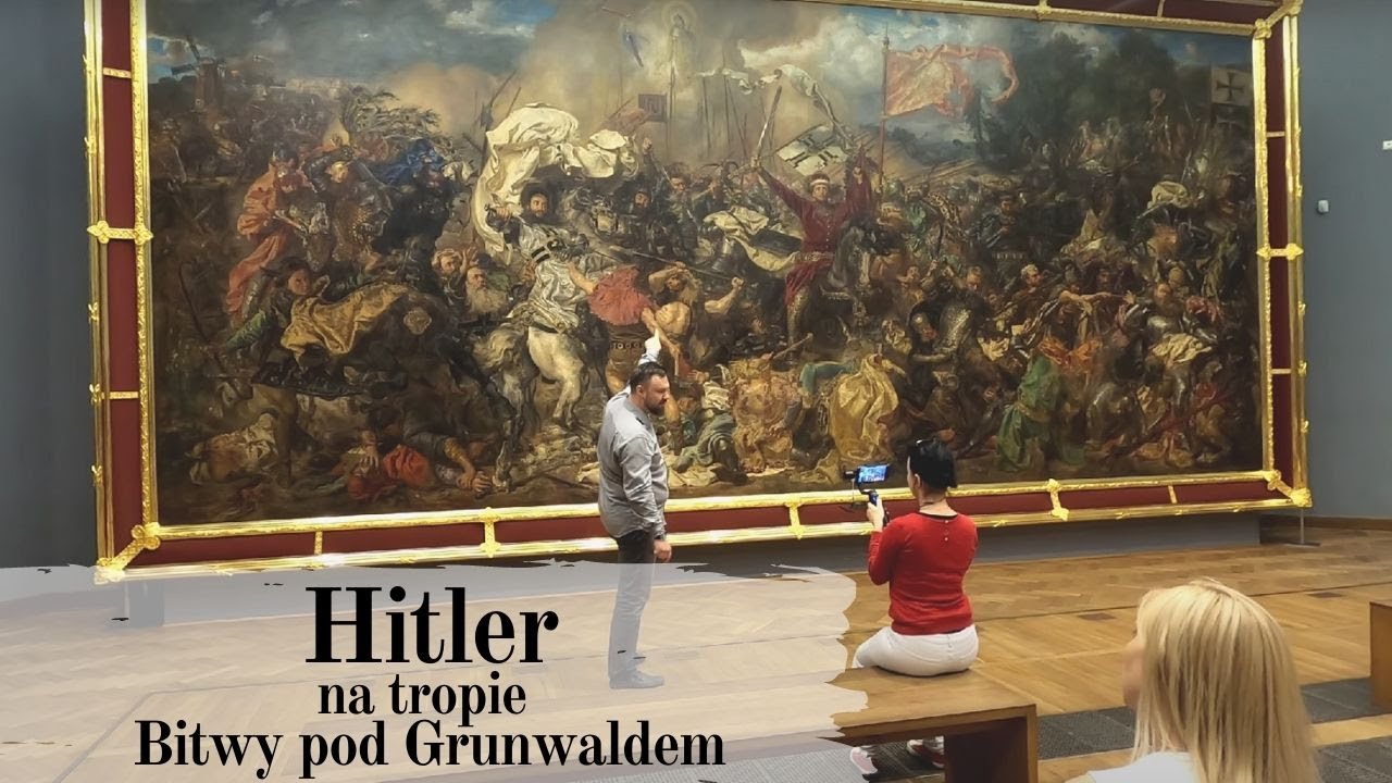 Hitler na tropie Bitwy pod Grunwaldem