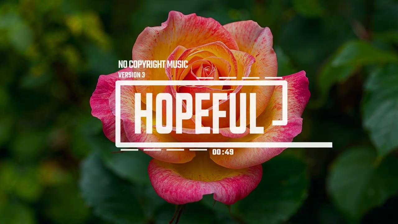 Hopeful (Version 3) | Uplifting & Positive