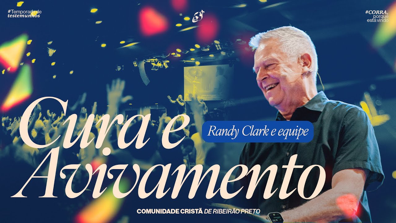 CULTO DE CURA E AVIVAMENTO | Dr. Randy Clark | ESCOLA DE CURA