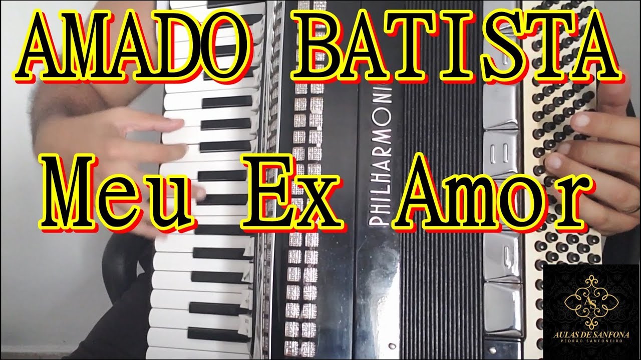 Vídeo Aula Acordeon - AMADO BATISTA - Meu Ex Amor