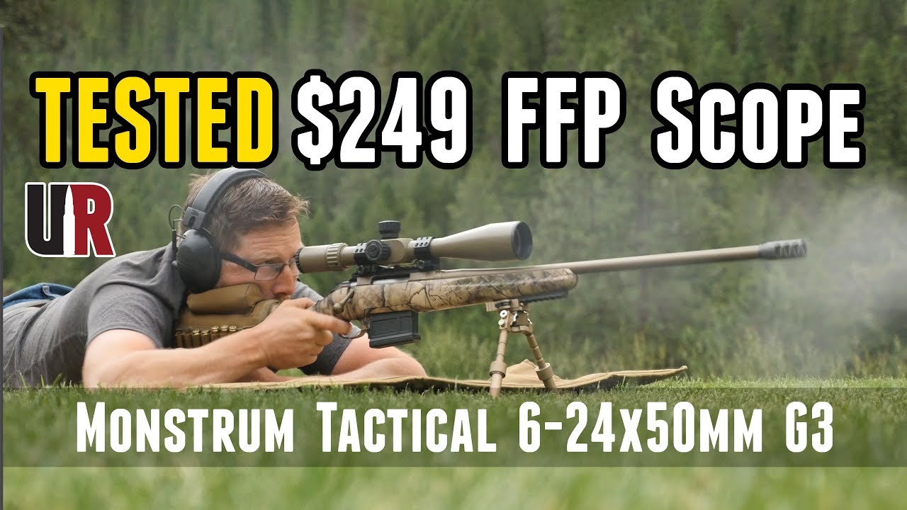 TESTED: Monstrum Tactical 6-24x50mm G3 Budget FFP Scope
