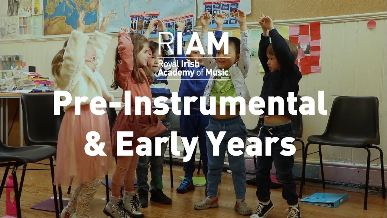 Early Years & Pre-Instrumental Training at Junior  RIAM - Royal Irish Academy of Music, Dublin