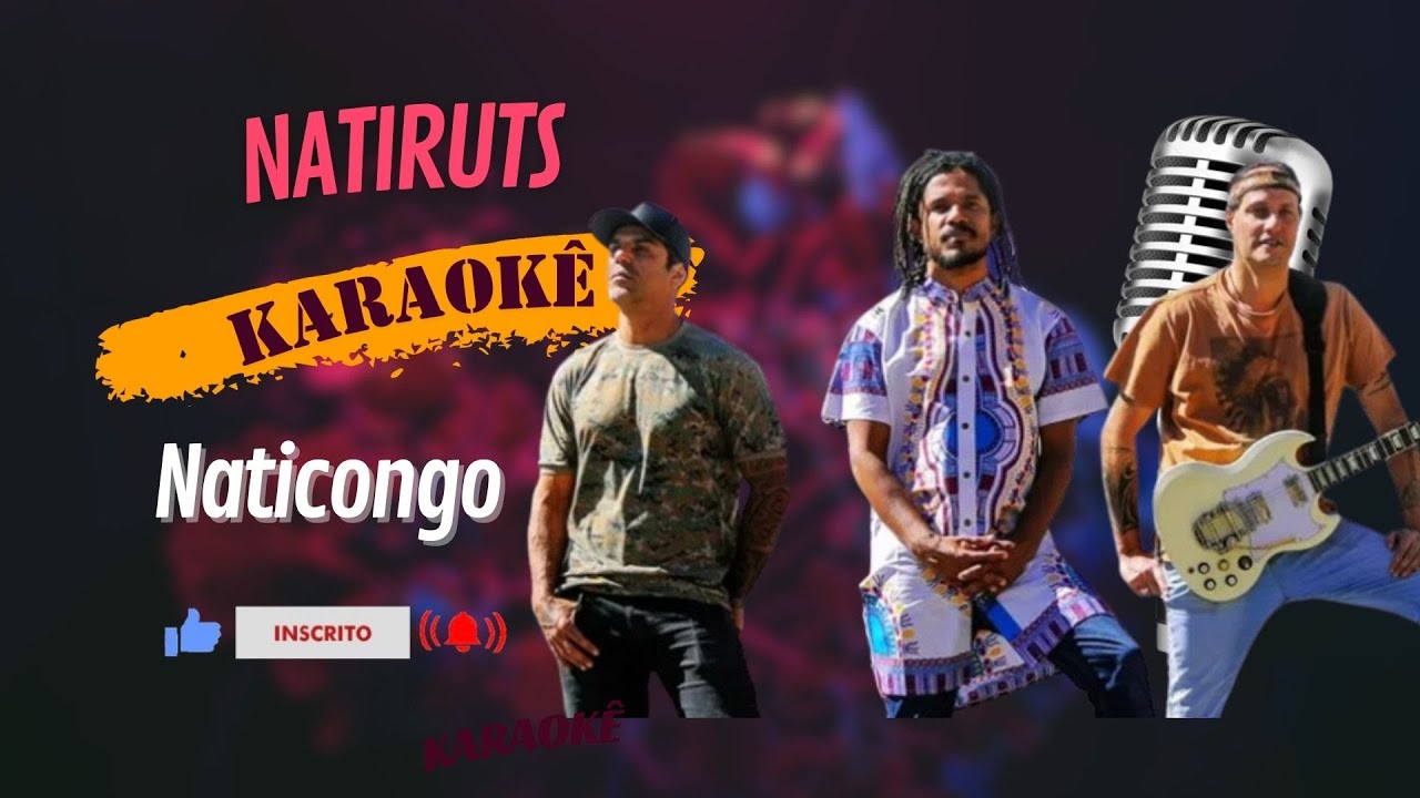 Natiruts - Naticongo - Karaok&ecirc;