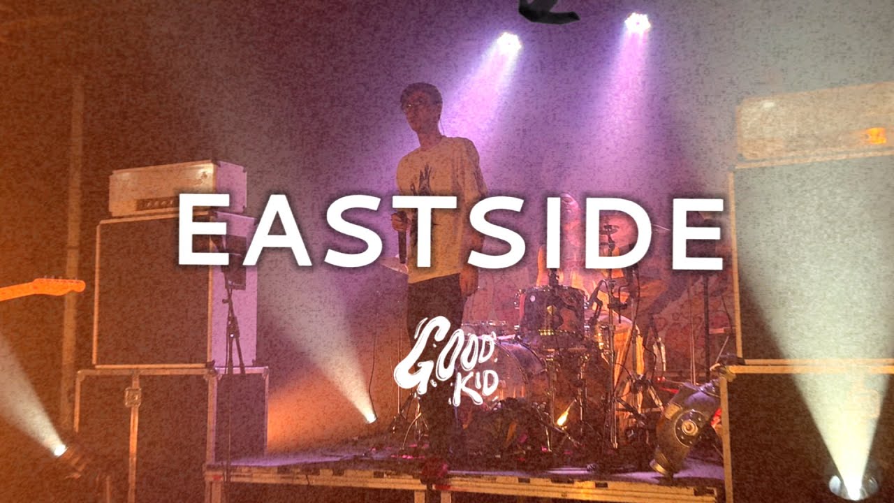 Good Kid - Eastside (Lyric Video)