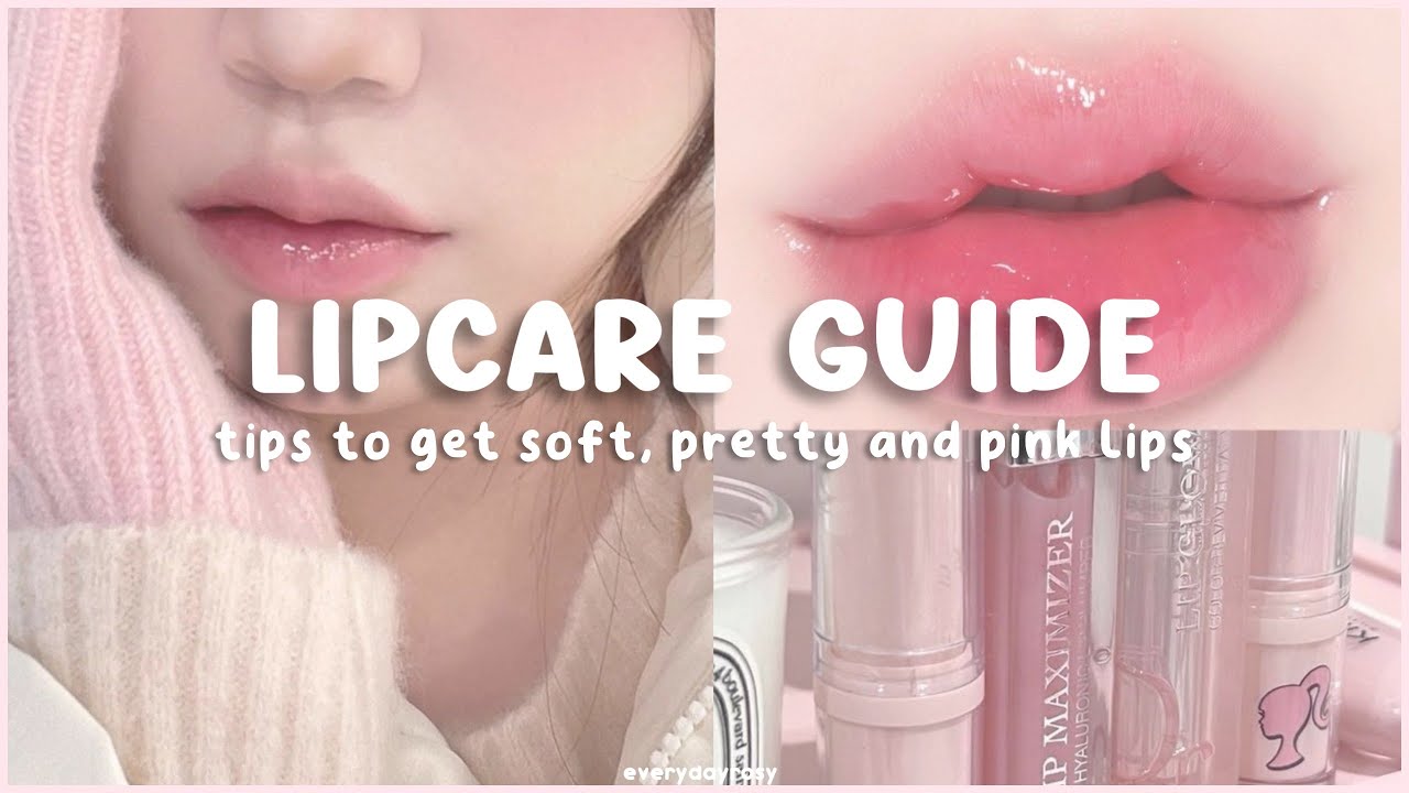 a lipcare guide 🌷 easy tips to achieve plump and perfect lips