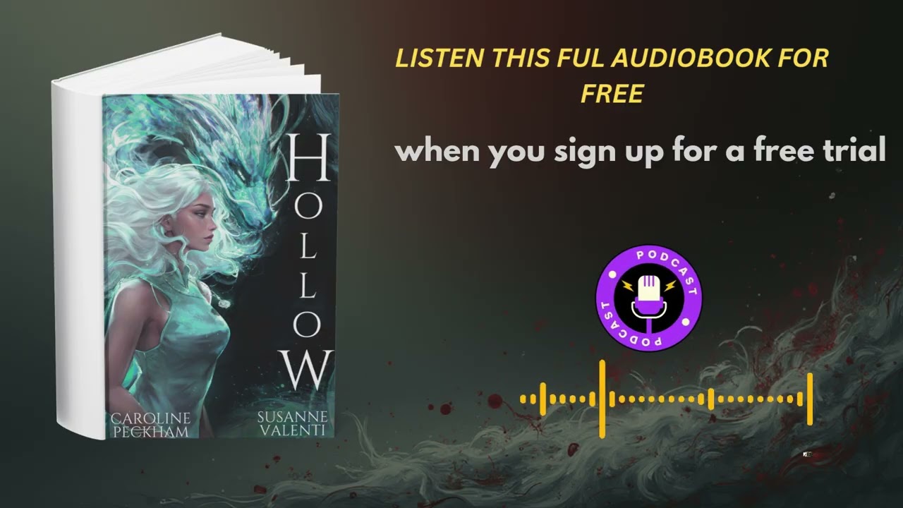 🎧 Listen to Hollow (Caroline Peckham & Susanne Valenti) – Dark Fantasy Audiobook Experience