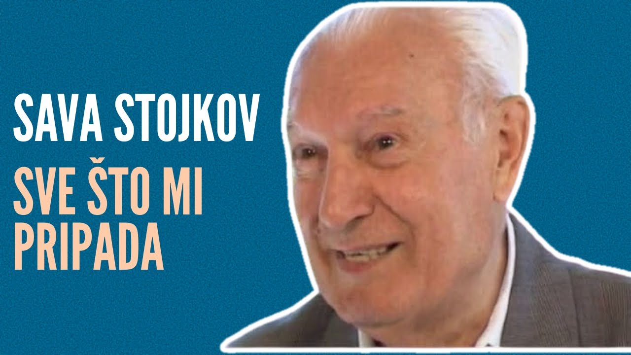 Sve što mi pripada - Sava Stojkov