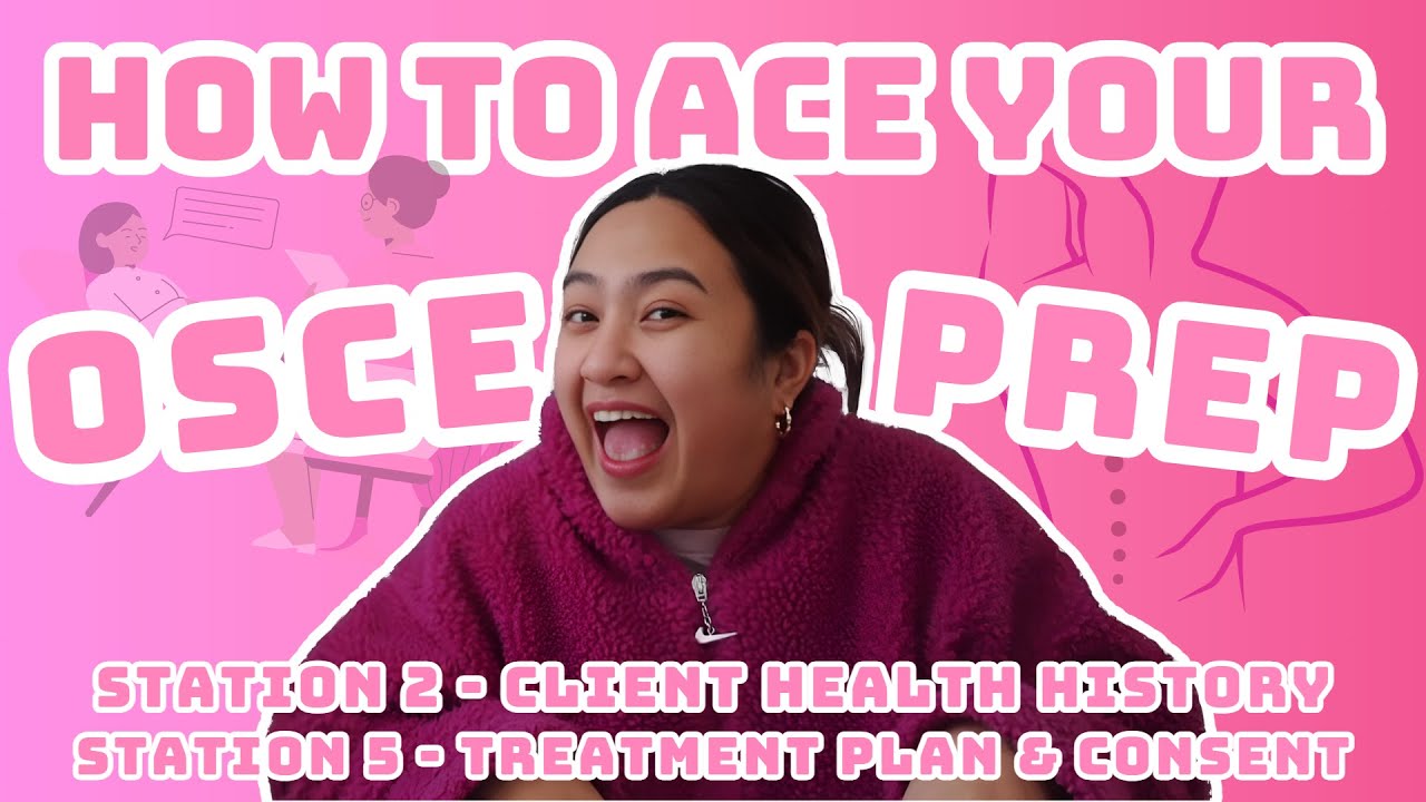 How To Ace Your OSCE 2025 | Station 2: Client Health History | Station 5: Treatment Plan & Consent