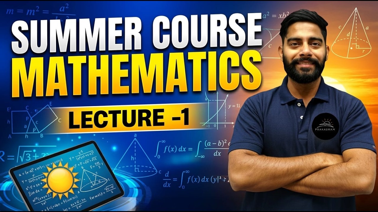 Mathematics Summer Course | Lecture 1 by Amit Sir | For 10th Passout Students