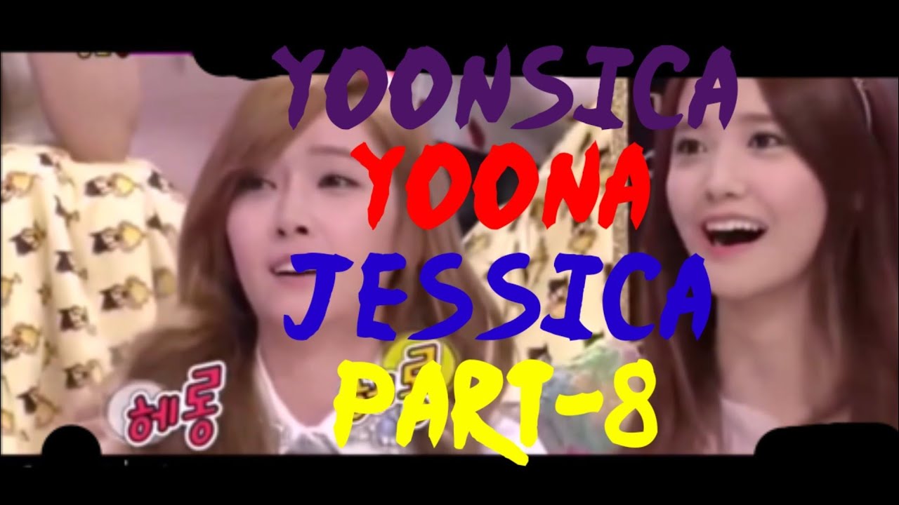 yoonsica, yoona, jessica, yoonsica part8