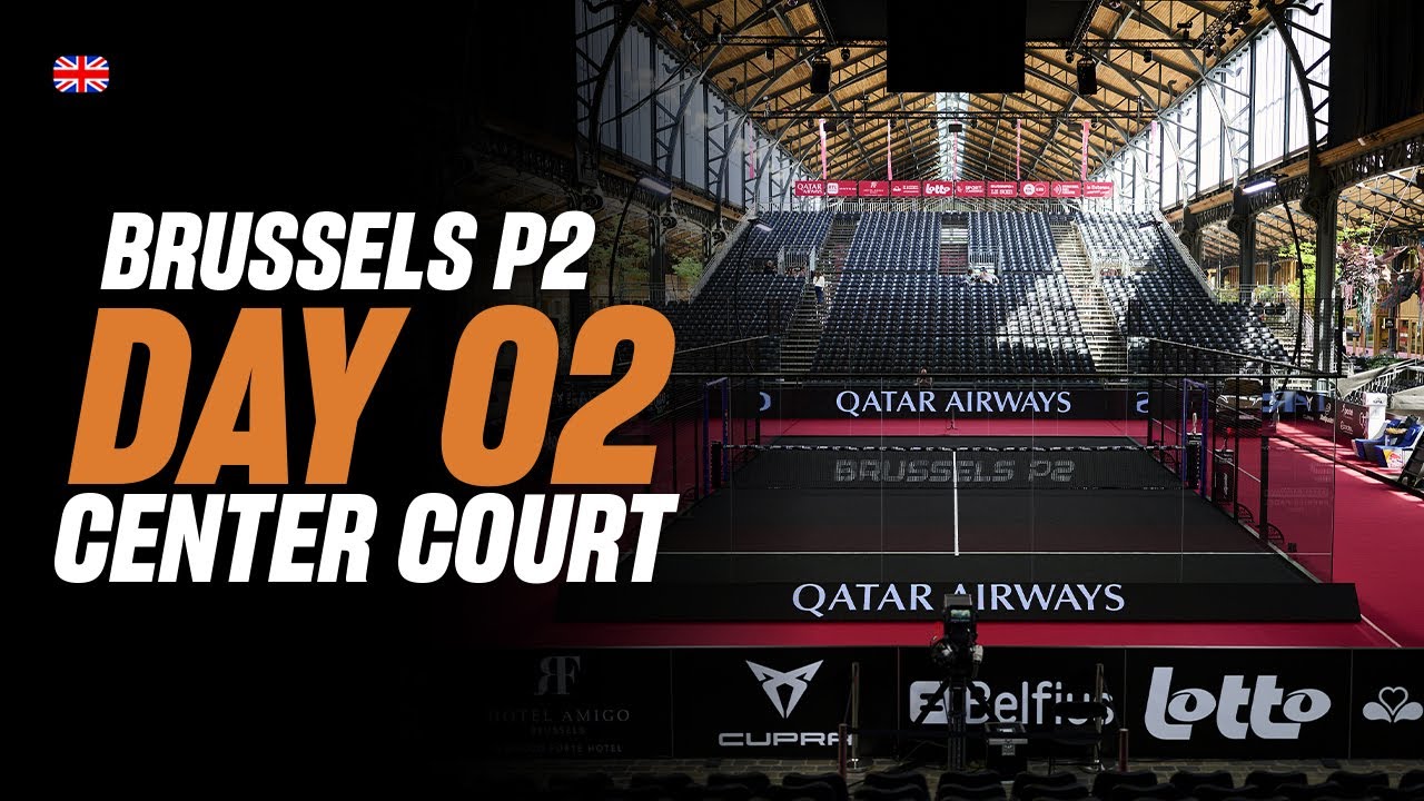 (Replay) Brussels Premier Padel P2: Center Court (🇬🇧) (April 23rd - Part 1)