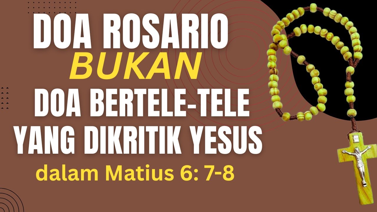 Awas, SETAN Tidak Suka kita Berdoa, Doa Rosario Merenungkan Inkarnasi Yesus