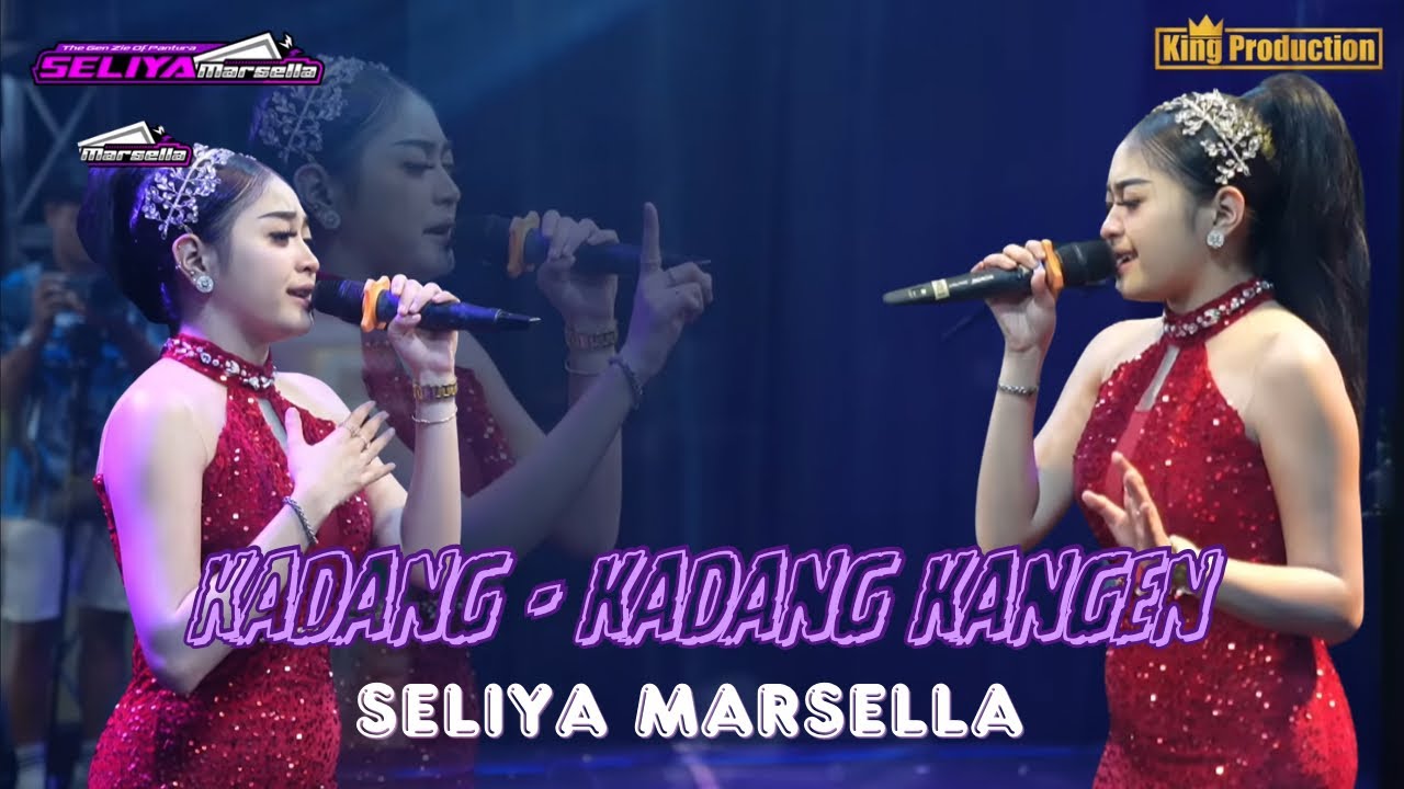 KADANG - KADANG KANGEN  - SELIYA MARSELLA || THE GEN ZIE OF PANTURA SELIYA MARSELLA
