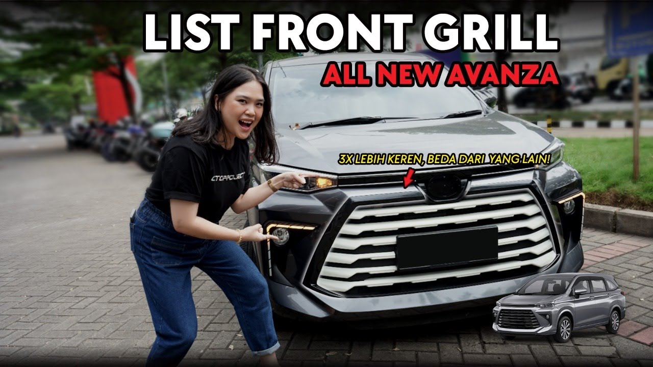 MODIFY THE ALL NEW AVANZA WITH A LIST FRONT GRILL, THE FRONT APPEARANCE IS MORE SPORTY #otoprojec...