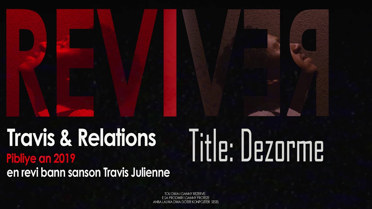 Dezorme - Travis and The Relations