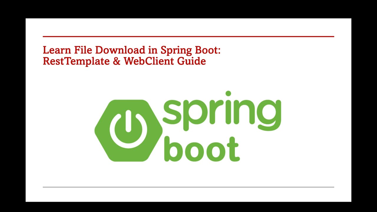 File Download Using RestTemplate & WebClient in Spring Boot &ndash; Part 55