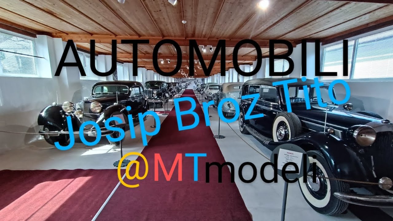 Josip Broz Tito Automobili, Vozni park,  Bistra Ljubljana - Tehni&scaron;ki muzej  Slovenija @MTmodeli