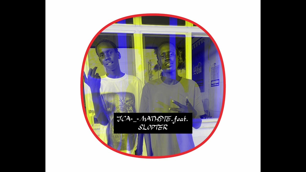 JCA - MATHDIE FT.SLOPTER (OFFICIAL AUDIO)211🇸🇸