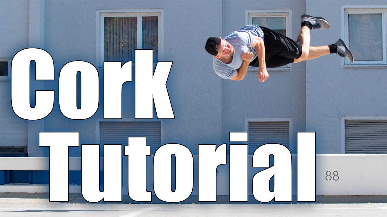 CORK TUTORIAL | Freerunning & Tricking - Anfänger / Basics ( deutsch )