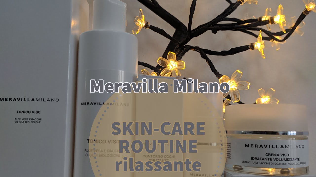 La mia PRIMA skin-care con prodotti Meravilla Milano
