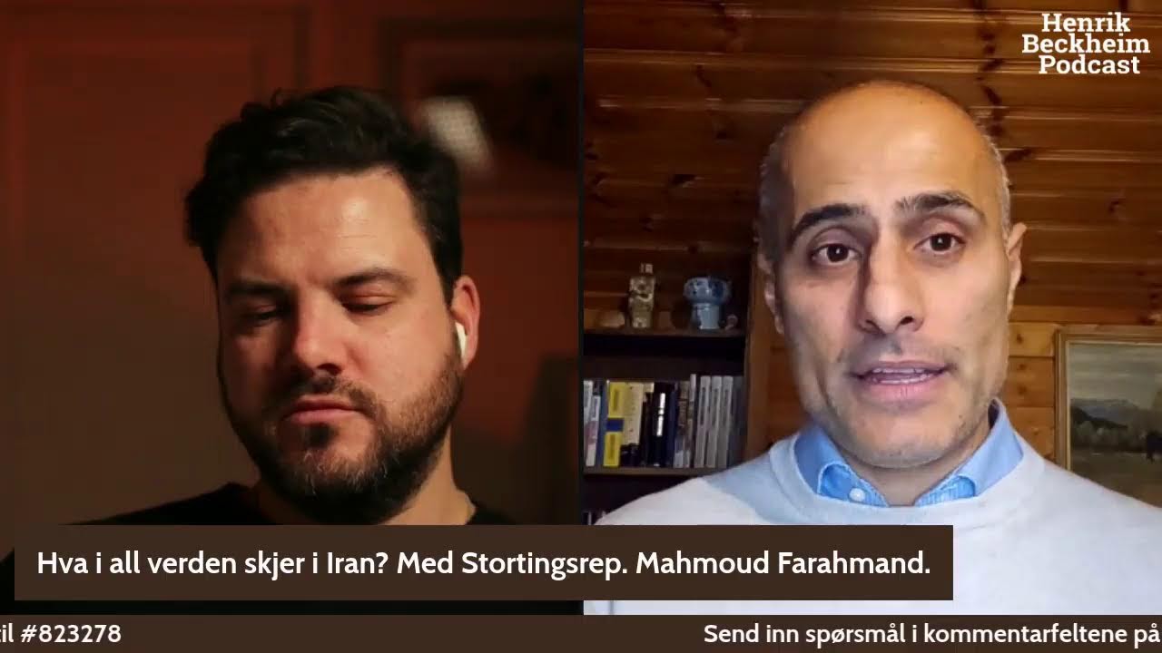Hva i all verden skjer i Iran? Med stortingsrep. Mahmoud Farahmand
