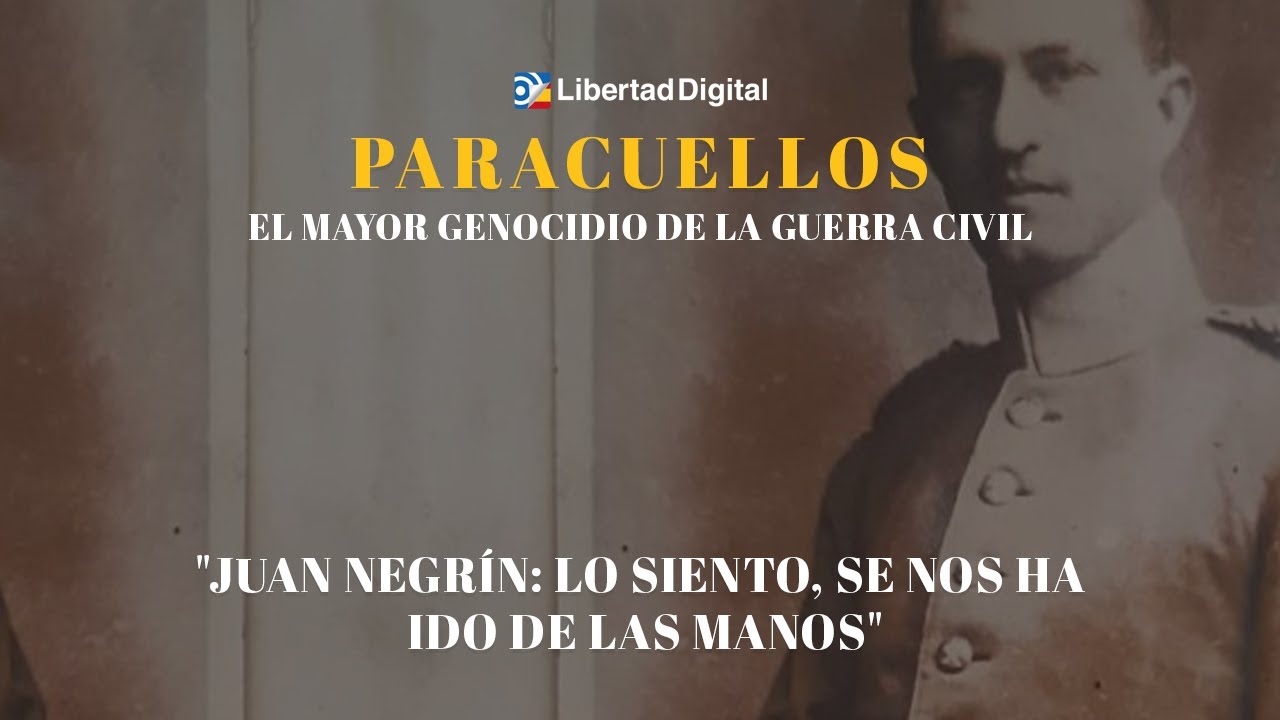 Paracuellos - Juan Negrín sobre las sacas: 