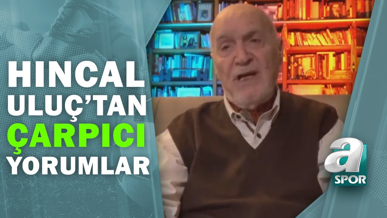 Hıncal Uluç: 