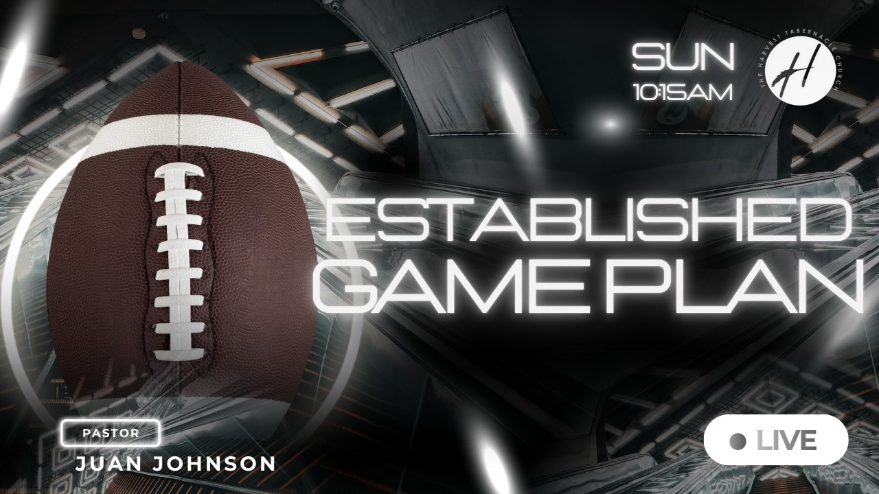 SEstablished Game Plan | Jer. 29:11 (AMP) | Pastor Juan Johnson LIVE