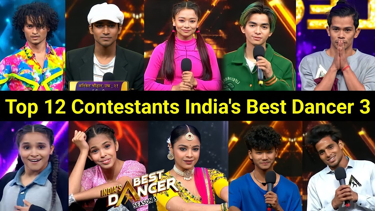 Top 12 Contestants of India's Best Dancer Season 3 | Top 12 of India Best Dancer