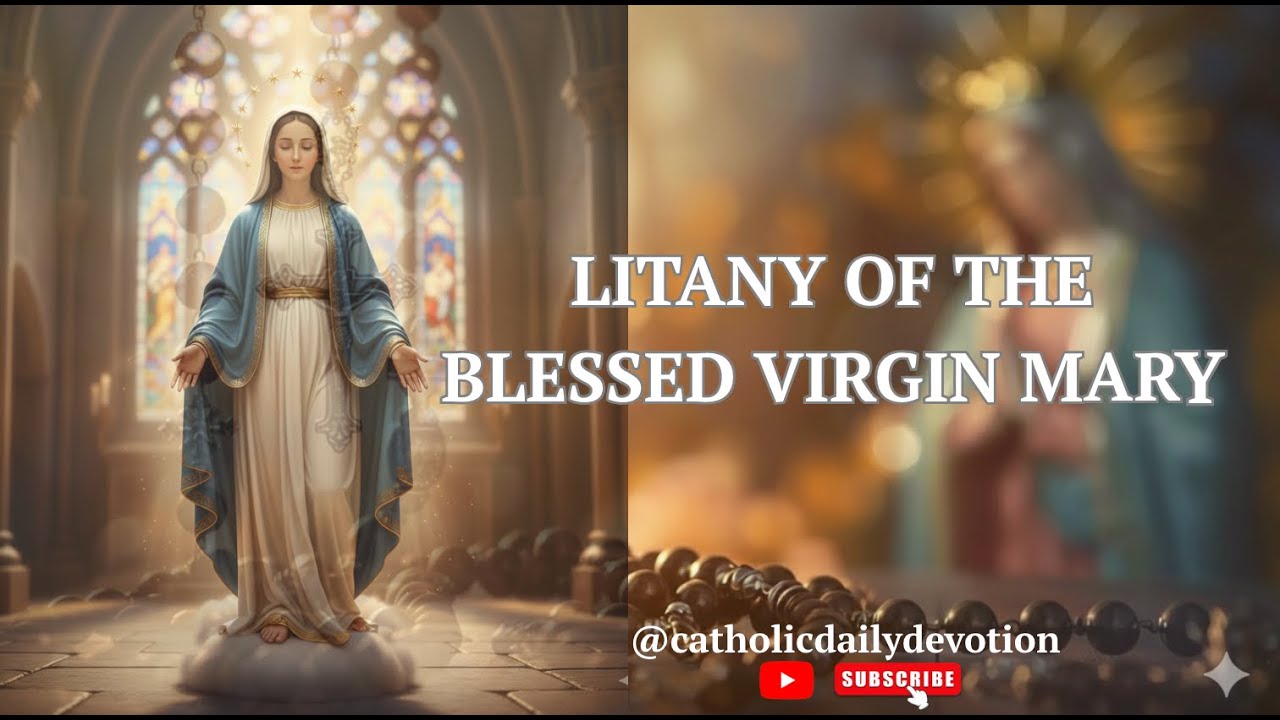 Litany of the Blessed Virgin Mary | Loreto Litany for Peace and Protection