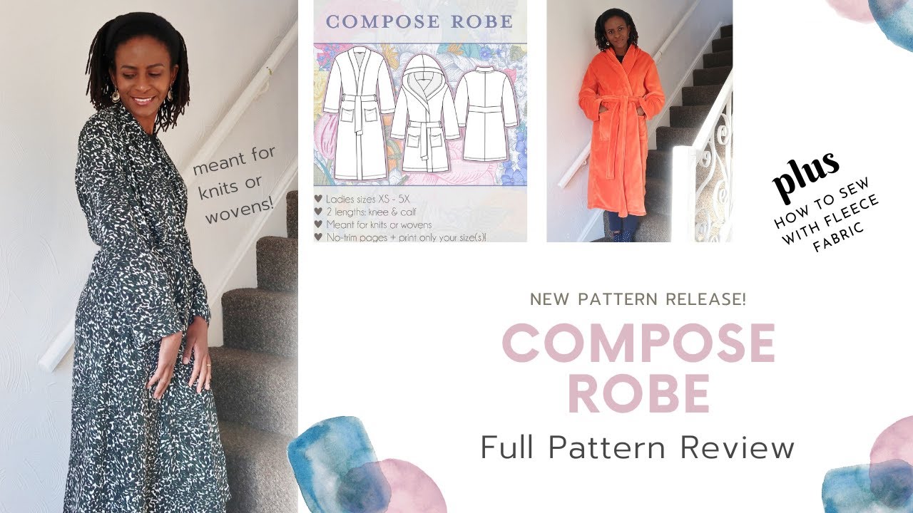 Compose Robe -  A Full Pattern Review plus tips for sewing with Cuddle Fleece / Minky Fabric