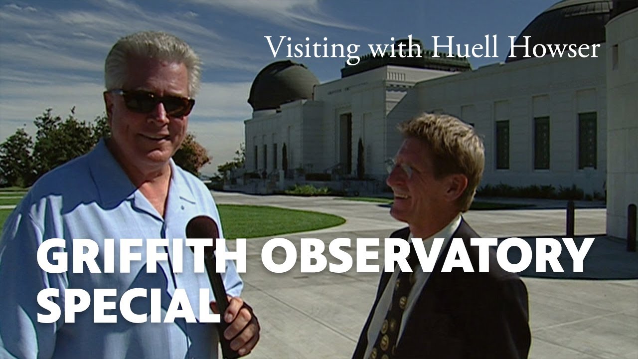 Griffith Observatory Special | Visiting with Huell Howser | PBS SoCal