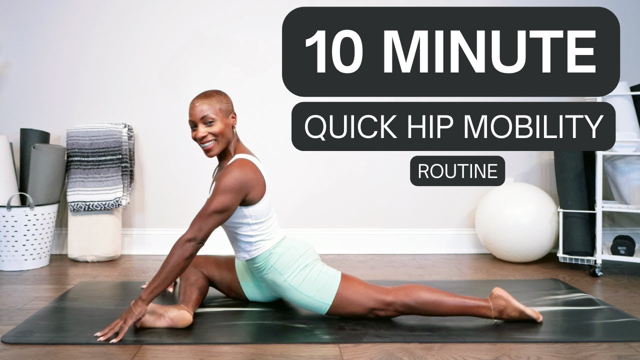 10 Minute Hip Mobility Routine | The Perfect Mobility Routine To Open Up Your Hips | Hip Workout