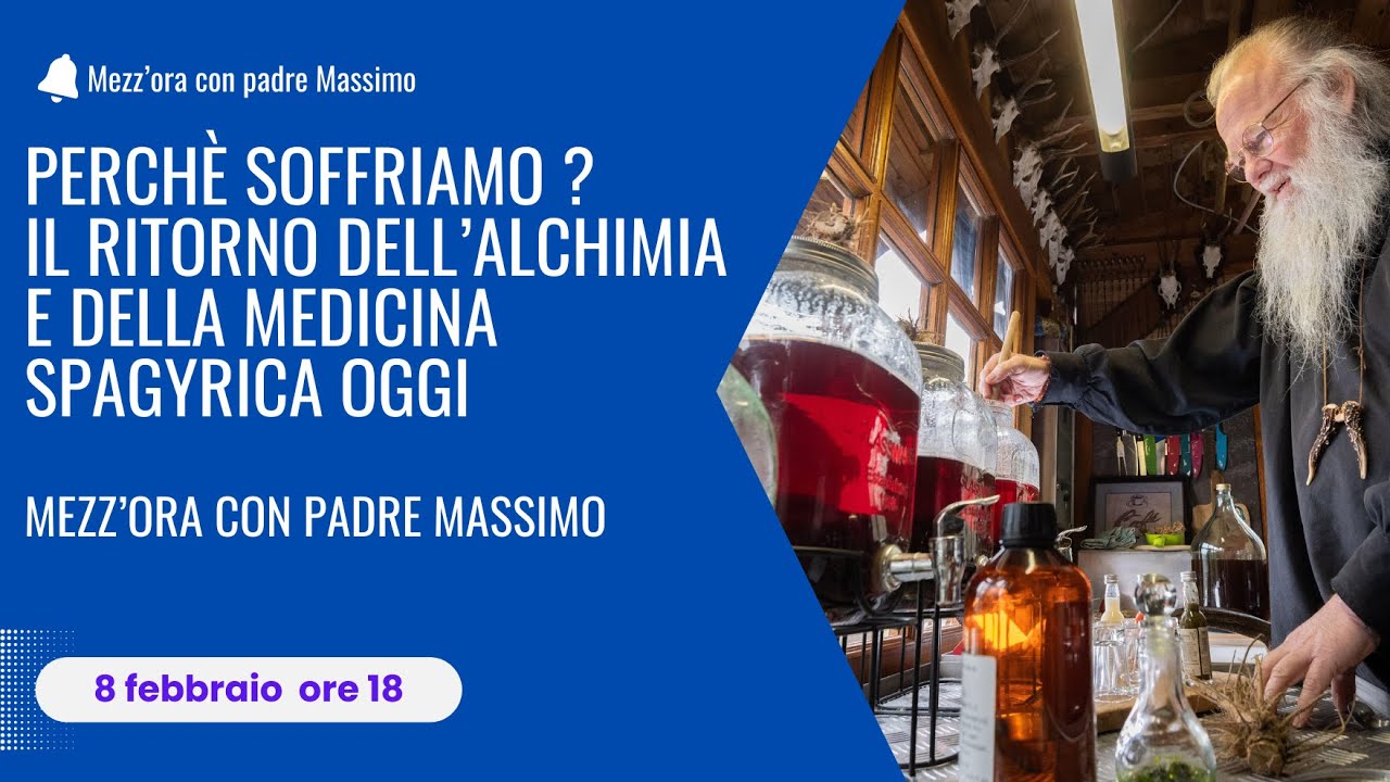 Perché soffriamo ? Il ritorno dell'Alchimia e della Medicina Spagyrica nel mondo di oggi