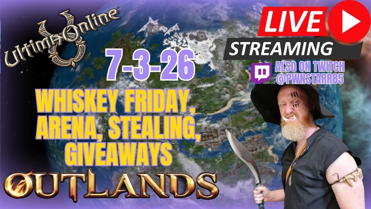 7-3-26 ULTIMA ONLINE | LIVESTREAM | UO Outlands BEST MMORPG 2026