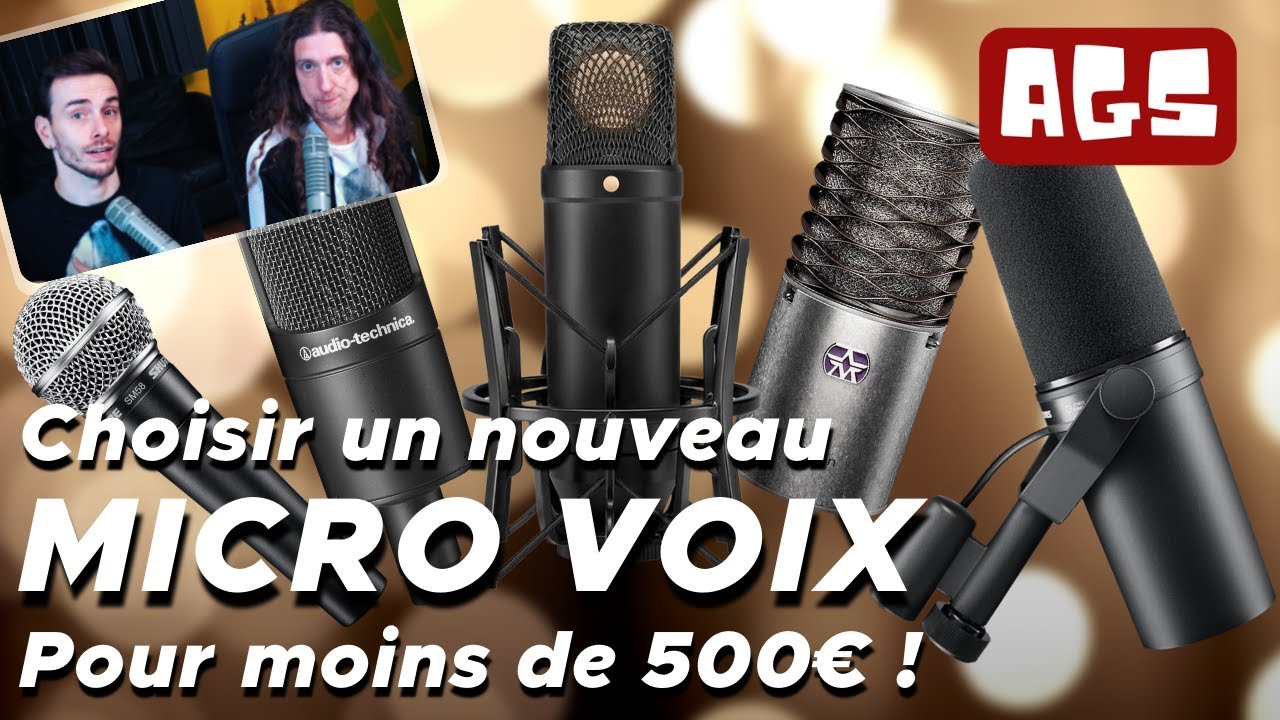 Choisir un micro studio pour le chant &agrave; moins de 500&euro;