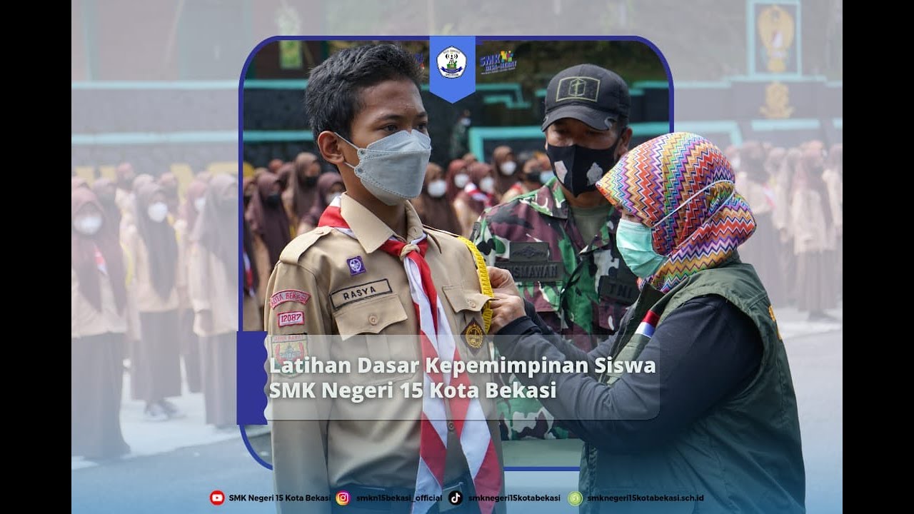 LDKS SMK NEGERI 15 KOTA BEKASI 2022