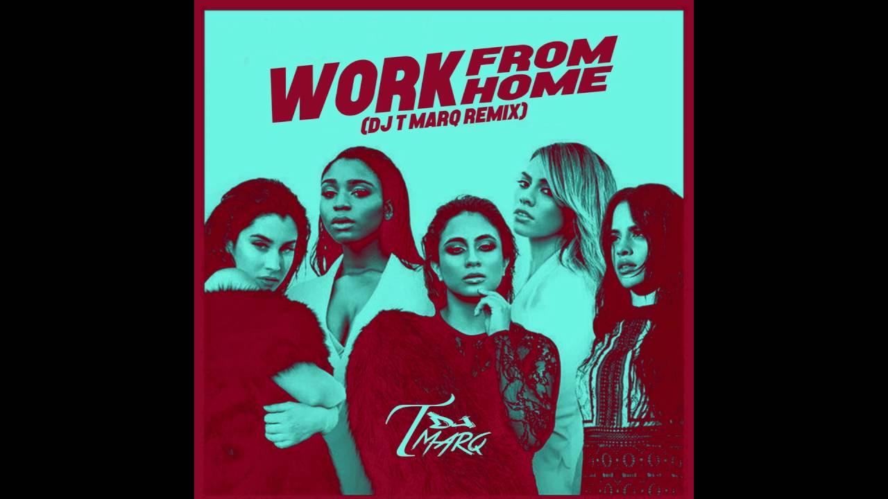 DJ T Marq ~ Work From Home (Remix) | @DJTmarq