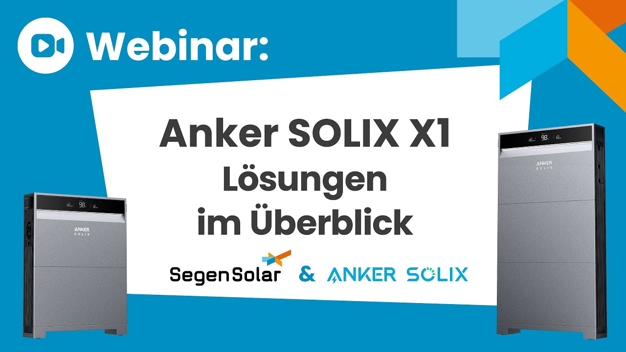 SegenSolar x Anker SOLIX X1 Webinar