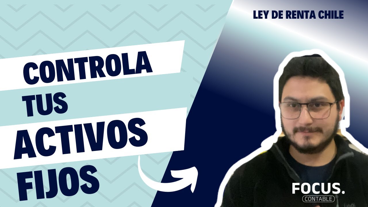 Activo fijo tributario en Chile: Guía práctica AT2023 (parte 1)