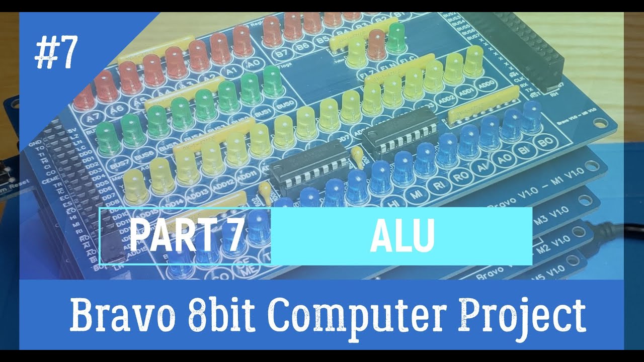 Bravo 8bit computer-Part 7- ALU  ,inspired by Minimal Project and Ben Eater's 8bit computer