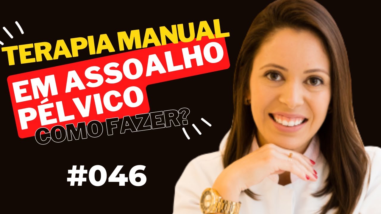 Terapia manual em assoalho pélvico quando e como fazer! #fisioterapiapelvica | Live #046