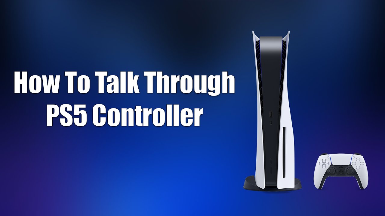 How To Talk Through PS5 Controller